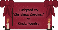 Click here to adopt your Christmas Carolers at Kinda Kountry.