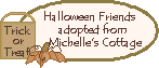 Click here to adopt Halloween Friends at Michelle's Cottage.