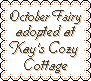 Click here to adopt your Fairy at Kay's Cozy Cottage.