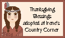 You can adopt your Thanksgiving Blessings Friends in my Adoptions Corner.