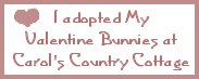 Click here to adopt your Valentine Bunnies at Carol's Country Cottage.