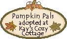 Click here to adopt Pumpkin Pals at Kay's Cozy Cottage.
