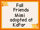 Click here to adopt your Fall Mice at KaFar.