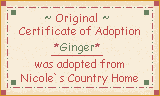 I adopted Ginger at Nicole's country Home.  Click here to adopt yours.