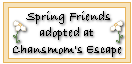 Click here to adopt Spring Friends at Chansmoms's Escape.