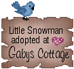 Click here to adopt your Little Snowman at Gaby's Cottage.