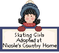 Click here to adopt your Skating Girls at Nicole's Country Home.